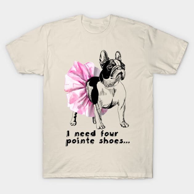 French bulldog-ballerina T-Shirt by VicaVeresk